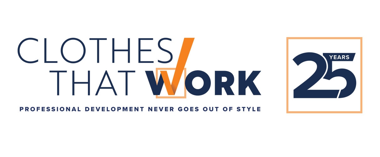 Clothes That Work logo with "Professional Development Never Goes Out of Style" tagline and "25 Years" mark