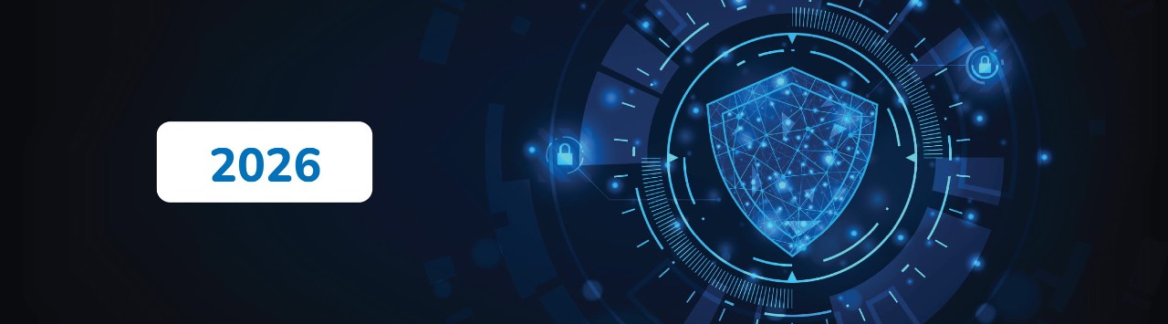 Digital graphic featuring a blue shield symbolizing cybersecurity, with the year "2026" prominently displayed.