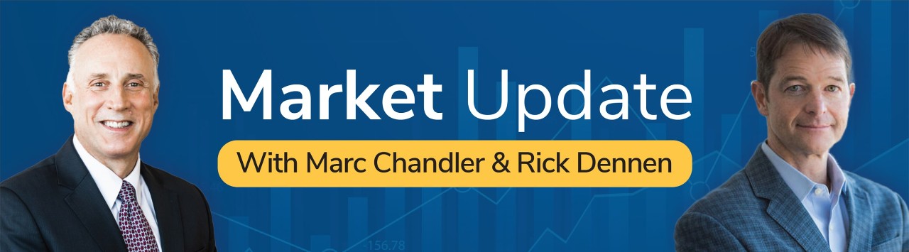 Marc Chandler and Rick Dennen headshots on a blue background with stock market graph illustration with the words Market Update