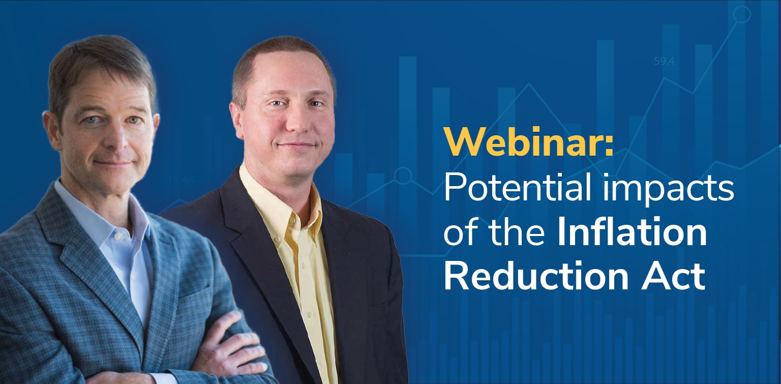 Rick Dennen and Steve Blake headshots on blue background reading "Webinar: Potential impacts of the Inflation Reduction Act"