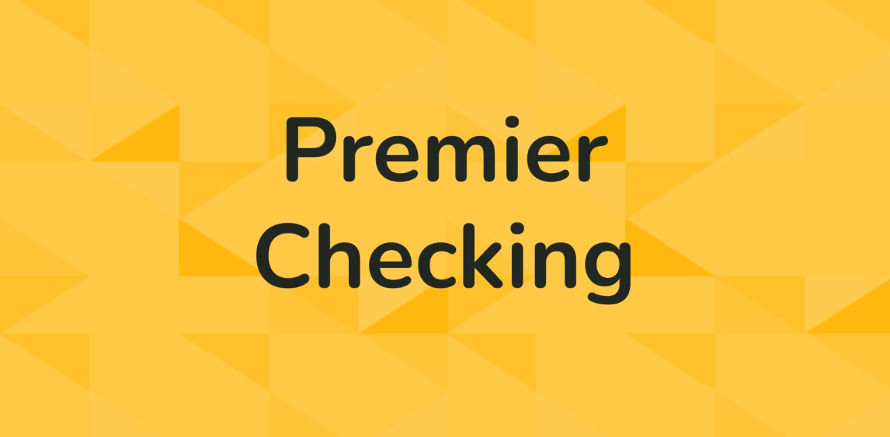 "Premier Checking" on a gold tessellated background