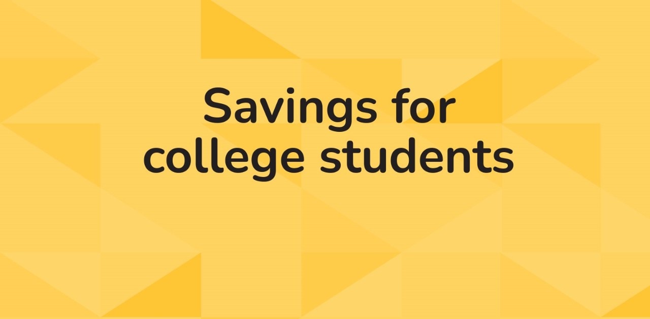 "Savings for college students" on a gold tessellated background
